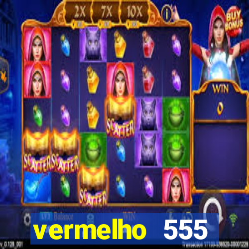 vermelho 555 plataforma de jogos